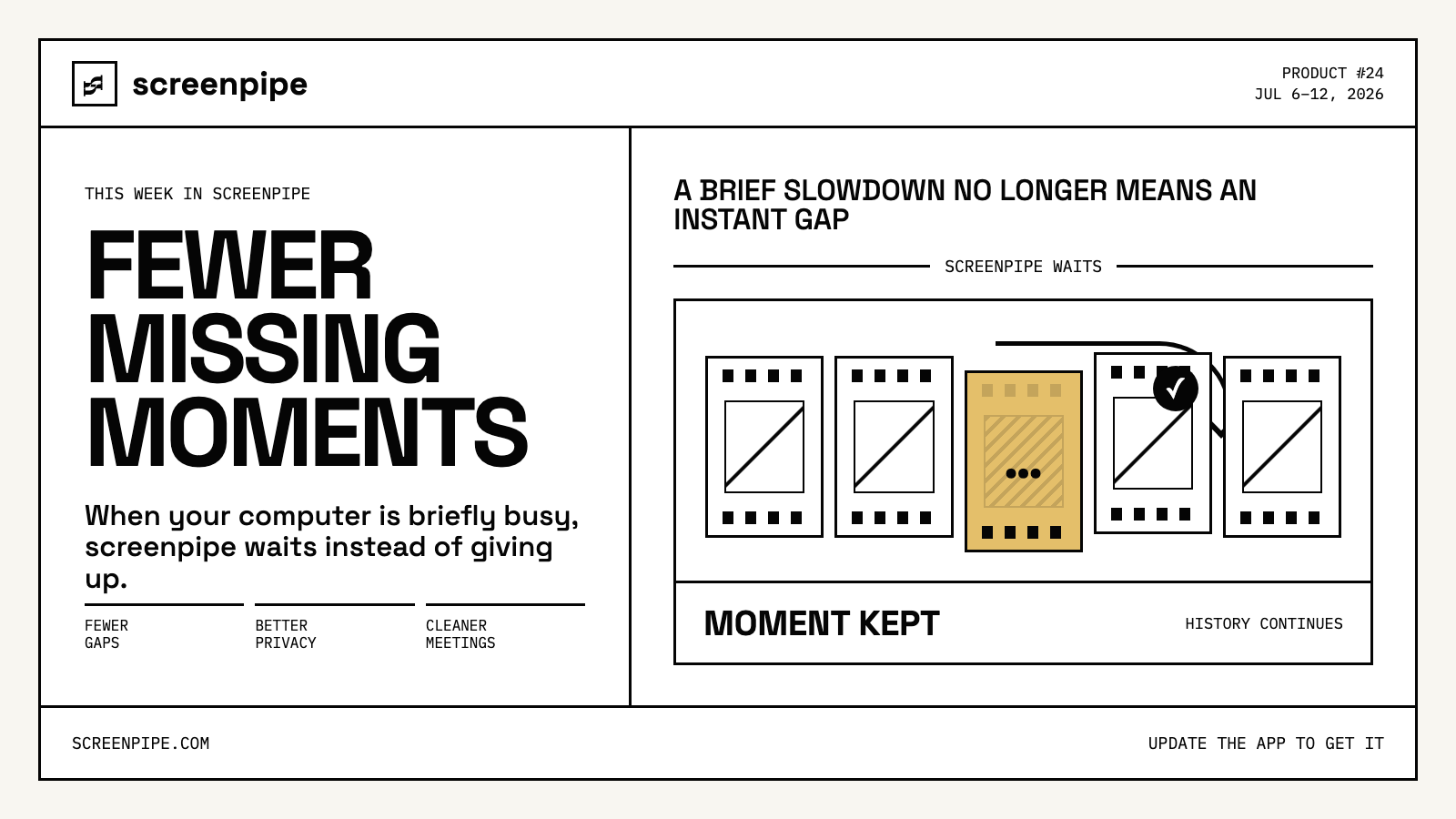 Fewer recording gaps, cleaner meetings, and better privacy